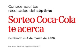 Sorteo Coca-Cola te acerca Semana 7