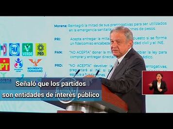 AMLO exhibe a PAN y PRD por no aceptar dar la mitad de sus prerrogativas contra Covid-19