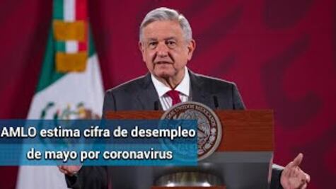 En mayo se perdieron 345 mil empleos por coronavirus: AMLO