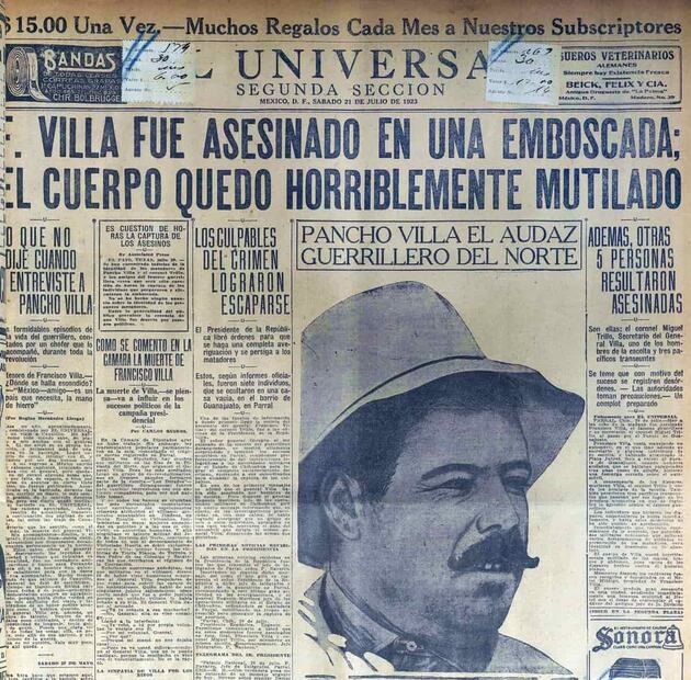 En la primera plana de la segunda sección de este diario, con fecha del 21 de julio de 1923, se leía la noticia del asesinato del general Francisco Villa a causa de una emboscada y que el cuerpo había quedado "horriblemente mutilado". Foto: Hemeroteca EL UNIVERSAL.