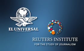 EL UNIVERSAL, el medio mexicano más visitado y líder en confianza: Instituto Reuters