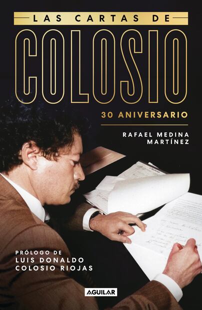 Este libro es una reedición por el 30 aniversario luctuoso de Colosio. Foto: Archivo | El Universal
