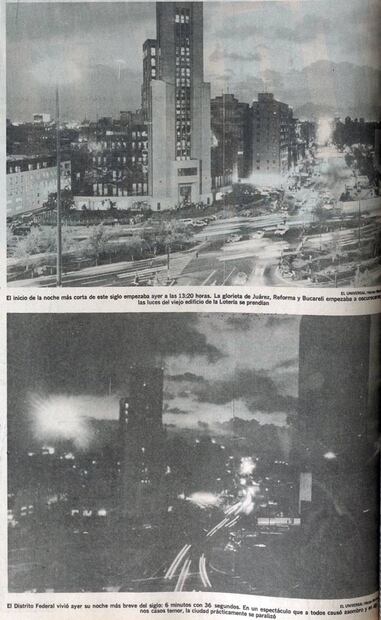 Aquella ocasión se dijo que el Distrito Federal vivió la noche más corta del siglo, por la oscuridad que duró 6 minutos y 36 segundos. Hemeroteca EL UNIVERSAL.