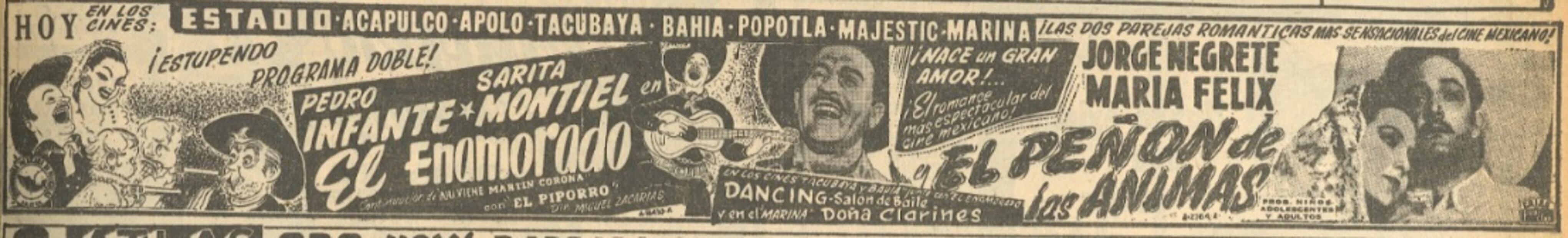 Jorge Negrete y Pedro Infante eran una garantía de éxito en taquilla, los cines armaban programas dobles con películas de ambos. 
Hemeroteca EL UNIVERSAL.