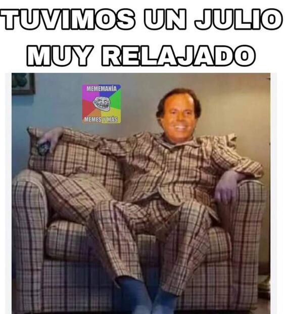Meme de el  final del mes de julio.