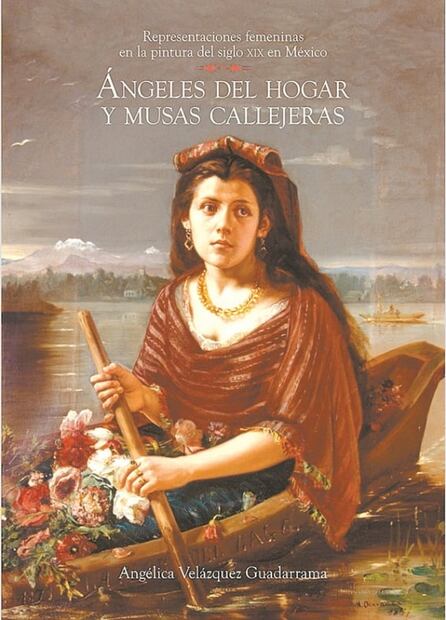 Ángeles del hogar y musas callejeras