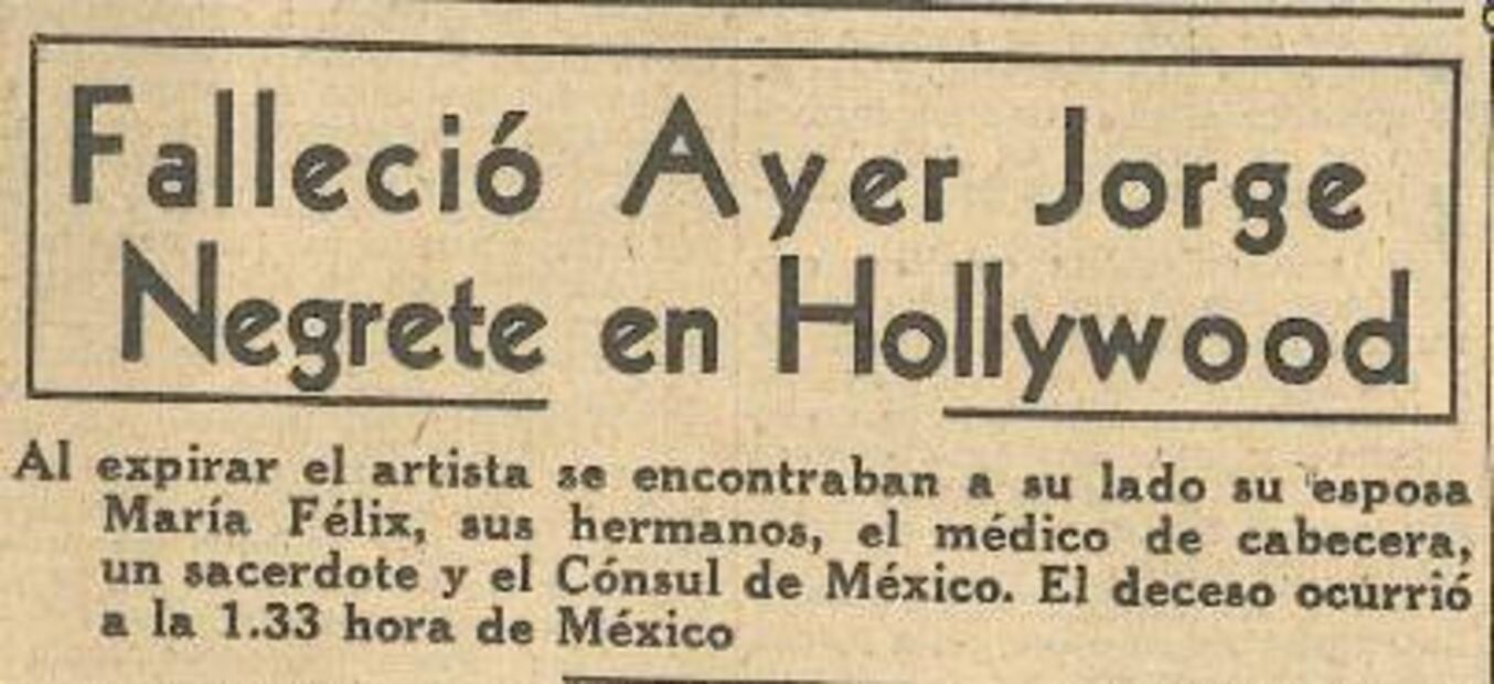 Jorge Negrete falleció el 5 de diciembre de 1953 en Los Ángeles. Sus restos viajaron a México donde su público lo despidió entre llanto y muchos aplausos. Hemeroteca EL UNIVERSAL.
