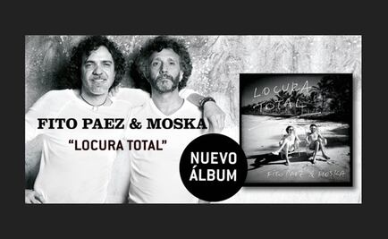 Fito Páez y Paulinho Moska viven "Locura total"
