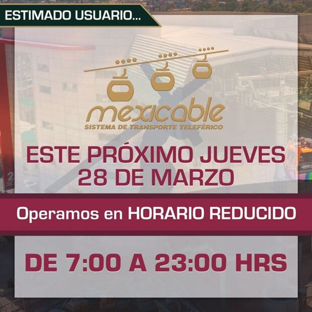 Horario reducido del Mexicable. Foto: Especial