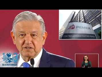 Pemex era de las empresas más corruptas: AMLO