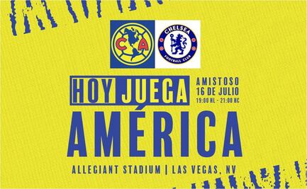 América vs Chelsea: Partido Amistoso en Estados Unidos
