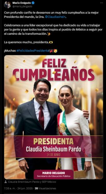 Mario Delgado, titular de la SEP, felicita a la presidente Claudia Sheinbaum por su cumpleaños 63. Foto: Captura de pantalla de X.