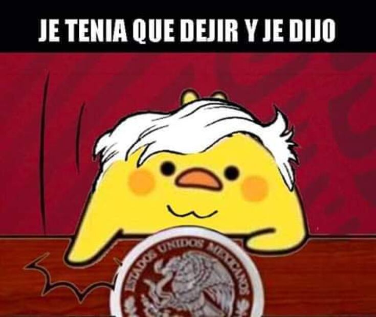 Los mejores memes de "se tenía que decir y se dijo"