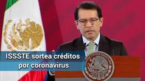  ISSSTE realiza sorteo para entrega de 32 mil 222 préstamos por Covid-19