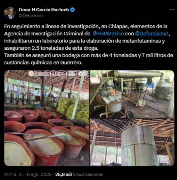 Omar García Harfuch, titular de la SSPC, publicó este 9 de agosto sobre la inhabilitación de un laboratorio de metanfetaminas en Chiapas. Foto: Captura de pantalla de la cuenta de X de @OHarfuch