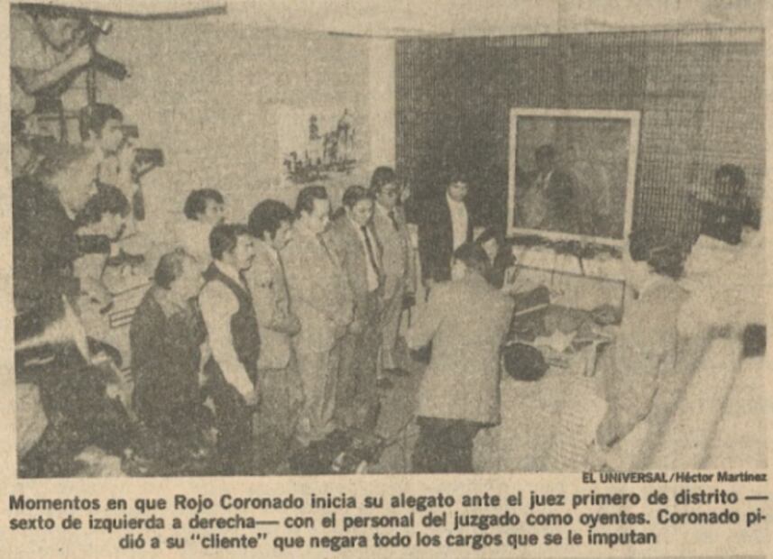 Crónica de cuando se armó un "circo" en una audiencia de Caro Quintero, en 1985