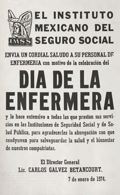 Anuncio de felicitación para las enfermeras del sector salud, publicado en EL UNIVERSAL, en su edición del 7 de enero de 1974, a nombre del IMSS “para agradecerles la abnegación con que coadyuvan para salvaguardar la salud”. Foto: Hemeroteca EL UNIVERSAL.