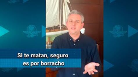 Si te matan, seguro es por borracho