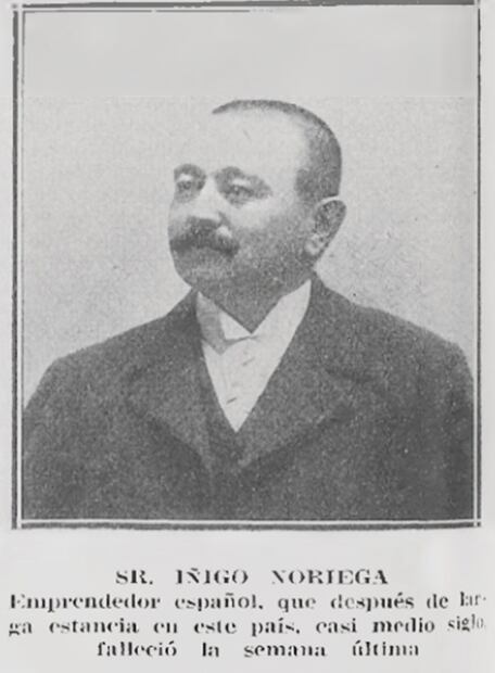 De acuerdo con el diario La Prensa, Iñigo Noriega alcanzó una fortuna entre 20 y hasta 40 millones de pesos. El acaudalado español se trasladó a Estados Unidos durante el estallido de la Revolución Mexicana y regresó a la Ciudad de México en 1919; murió a finales de 1920. Foto: Hemeroteca EL UNIVERSAL.