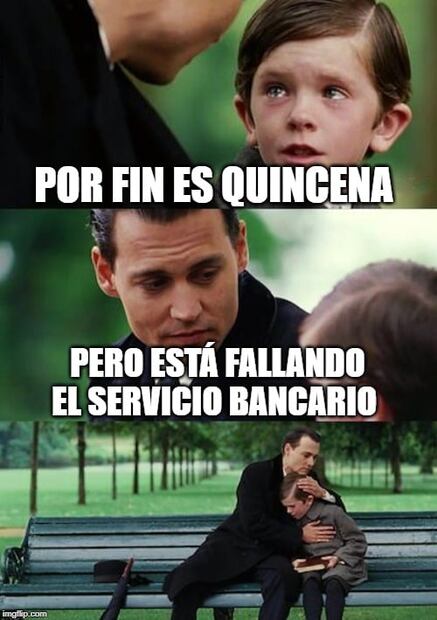 Llegó la quincena y fallan los bancos... pero no los memes 