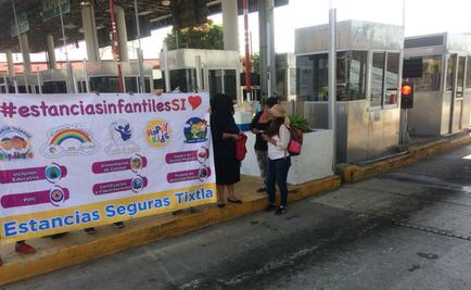 Encargadas de estancias infantiles toman casetas por visita de AMLO