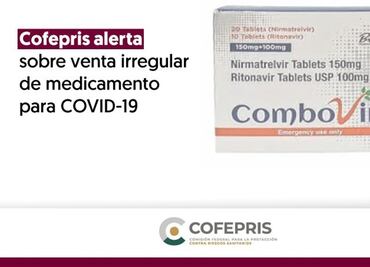 Cofepris alerta venta irregular de medicamento para COVID-19; se comercializa en plataformas digitales