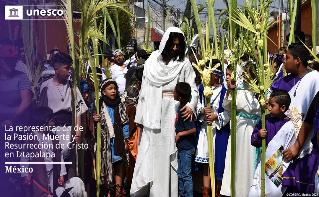 Brugada celebra declaratoria de la UNESCO; Pasión de Cristo de Iztapalapa ya es Patrimonio Cultural Inmaterial. Foto: Unesco