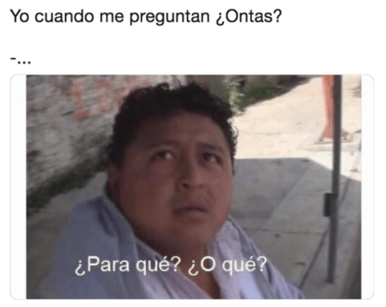Estos son los mejores memes del ¿Ontas?