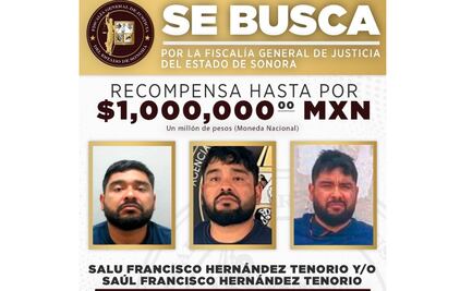 Fiscalía de Sonora ofrece recompensa millonaria por “El Ponchis”; caen 4 presuntos responsables de su fuga en Cereso de Hermosillo