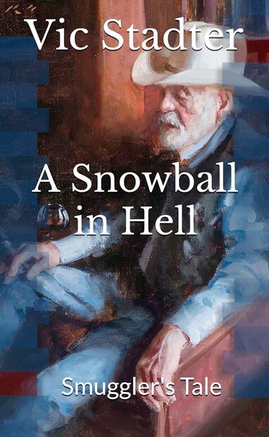El libro de Vic Stadter contiene relatos de sus experiencias a lo largo de una vida de contrabando. La reseña en plataformas de venta lo señala como "el contrabandista favorito de Estados Unidos". ESPECIAL.
