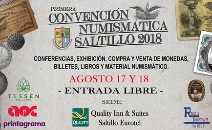 Celebran Convención Numismática 2018 en Saltillo