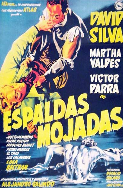 Poster de “Espaldas Mojadas”. A consideración del crítico Ángel Alcántara, la cinta de Alejandro Galindo no era notable en calidad cinematográfica, pero sí consideró su valía “para que desistan de cruzar la frontera sin contrato”. Foto: La Vanguardia/ESPECIAL.