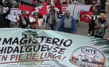 Integrantes de la CNTE marchan en Pachuca; amagan con sumarse al paro nacional si no se deroga la Ley del ISSSTE