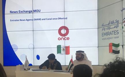 Agencia de noticias de Emiratos Árabes firma convenio de colaboración con Canal Once y medios de AL