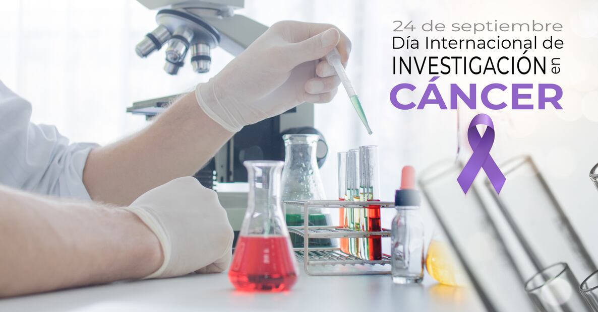 24 de septiembre | Día Mundial de Investigación contra el Cáncer. Fuente: Gobierno de México