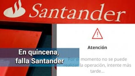 Santander registra falla en servicios digitales en quincena