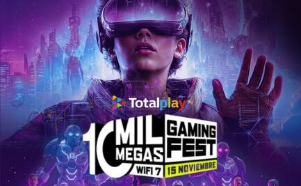 Totalplay organiza el 10 Mil Megas Gaming Fest: el primer evento de videojuegos en México