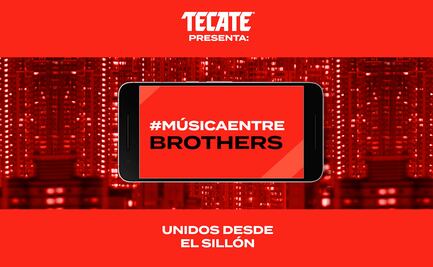 Música entre Brothers, el evento virtual de música más esperado