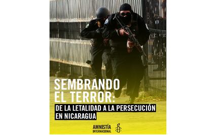 Ortega y su esposa sembraron el terror en Nicaragua, sentenció Amnistía Internacional