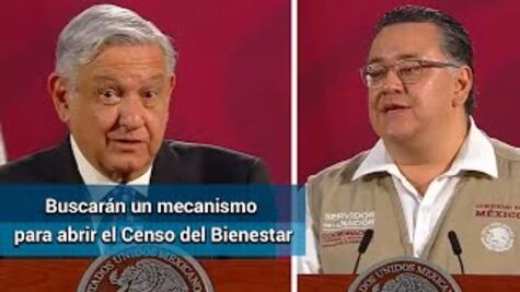 Habrá mecanismo para obtener crédito a quienes no estén en el Censo del Bienestar: AMLO