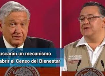 Habrá mecanismo para obtener crédito a quienes no estén en el Censo del Bienestar: AMLO