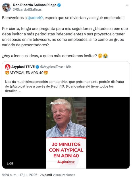 Salinas Pliego da la bienvenida a Atypical Te ve de Carlos Alazraki; sugiere invitación de más periodistas independientes. FUENTE: X