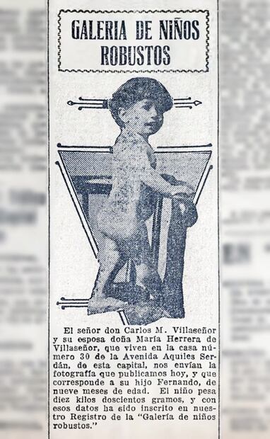 El pequeño Fernando Villaseñor llegó a las páginas de EL UNIVERSAL en 1919, a sus nueve meses de edad y con 10 kilogramos de peso. Foto: Hemeroteca EL UNIVERSAL.