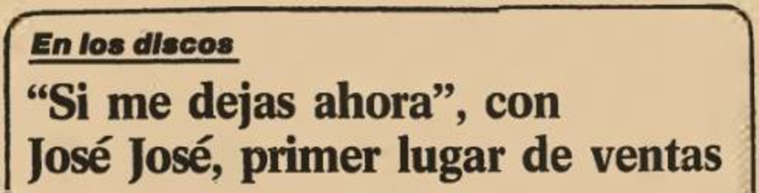 Los días felices que cambiaron la vida de José José 