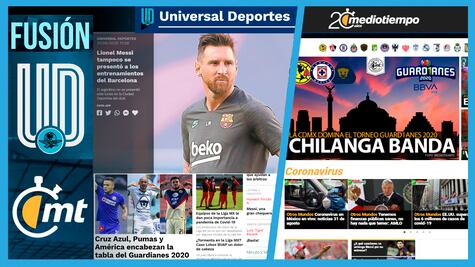 Fusión: El Universal Deportes / Medio Tiempo