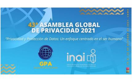 México será sede de la 43°Asamblea Global de Privacidad: Inai