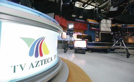 TV Azteca deberá pagar 2 mil 615 mdp al SAT por concepto de ISR, ratifica Tribunal