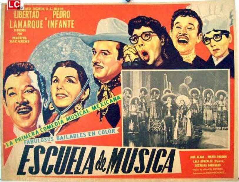 Poster de la película Escuela de Música (1955) que protagonizó el Ídolo Pedro Infante y la actriz Libertad Lamarque al lado de la agrupación femenil de mariachis. Colección Particular, Cortesía.