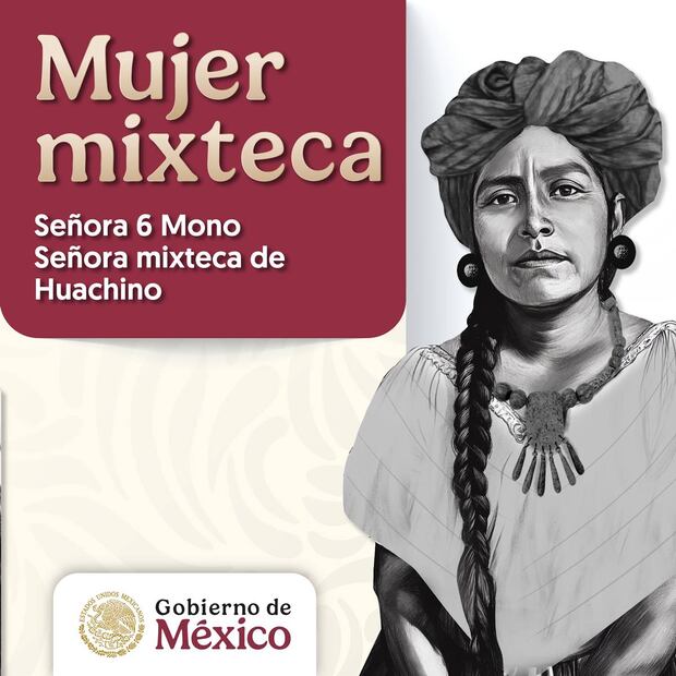 Mujer mixteca: Señora Seis-Mono. Foto: Tomada de la cuenta de X de @GobiernoMX