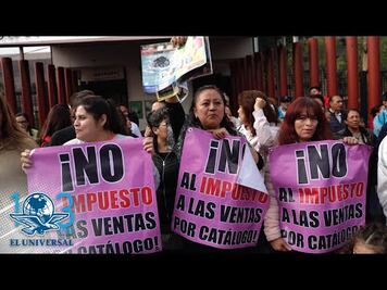 Protestan en San Lázaro por impuestos a las ventas por catálogo
